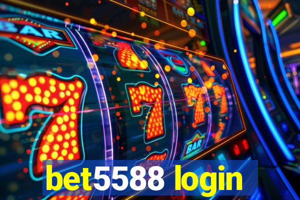 bet5588 login